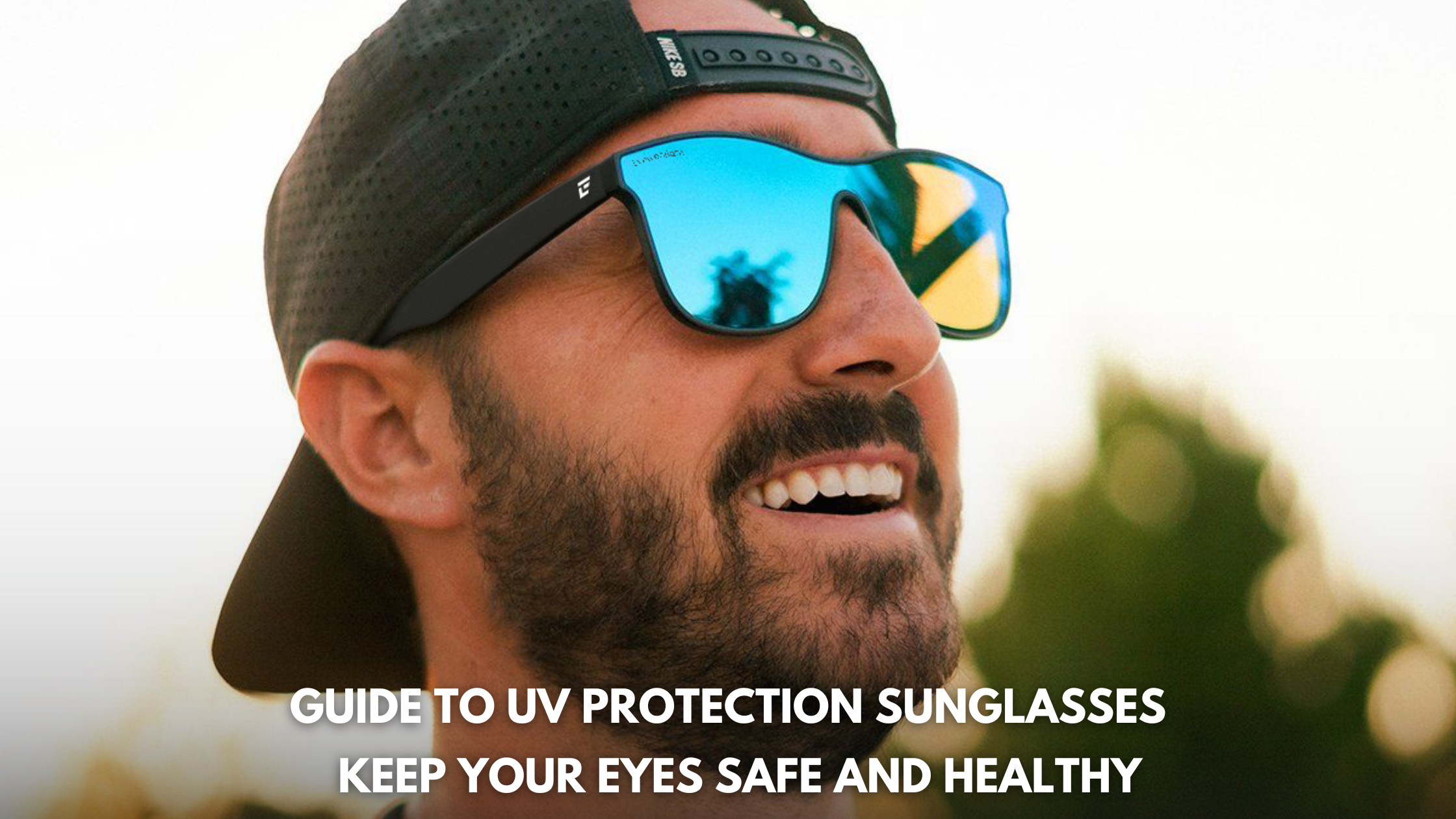 Guide to UV Protection Sunglasses: Keep Your Eyes Safe and Healthy –  Eyewearlabs